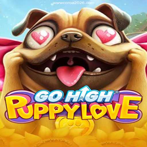 Experience the Thrilling World of GoHighPuppyLove on COROA2026.COM
